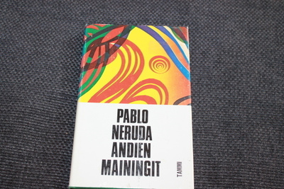 Pablo Neruda - Andien mainingit (kovak.)
