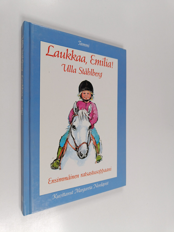 Ulla Ståhlberg : Laukkaa, Emilia! : ensimmäinen ratsastus...