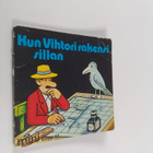 Jan Lööf : Kun Vihtori rakensi sillan - pikkukuva 1