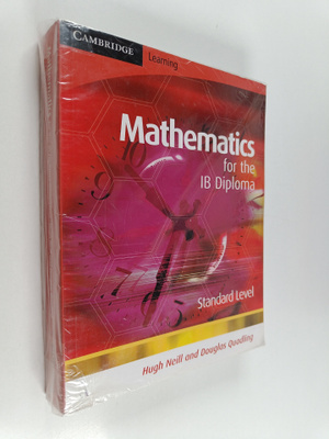 Hugh Neill : Mathematics for the IB diploma Standard level