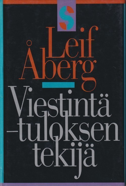 Leif Åberg: Viestintä - tuloksen tekijä