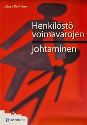 Juhani Kauhanen: Henkilöstövoimavarojen johtaminen