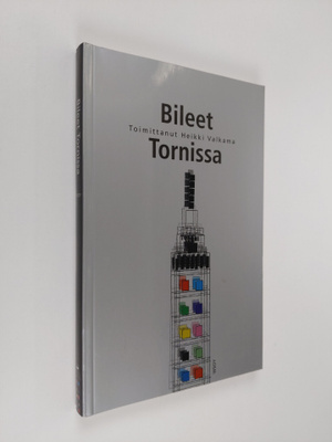 Heikki (toim.) Valkama : Bileet Tornissa