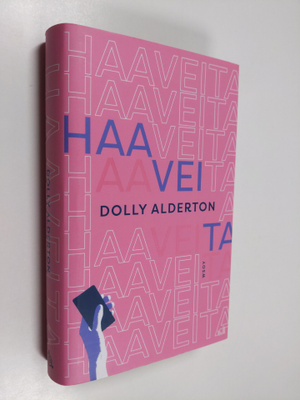 Dolly Alderton : Haaveita