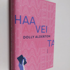 Dolly Alderton : Haaveita - pikkukuva 1