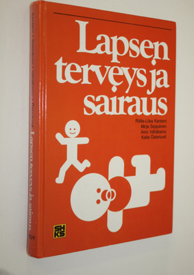 Riitta-Liisa Kantero : Lapsen terveys ja sairaus