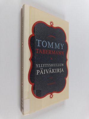 Tommy Tabermann : Yllytyshullun päiväkirja