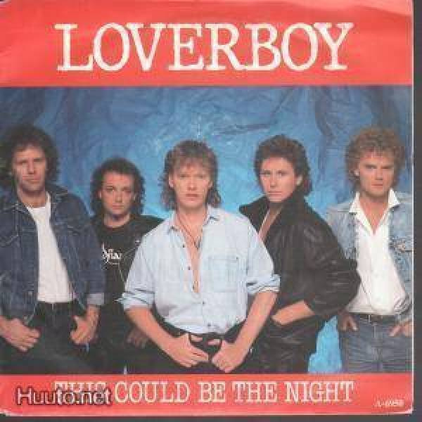 LOVERBOY::THIS COULD BE THE NIGHT/IT'S YOUR LIFE:VINYYLI 7"