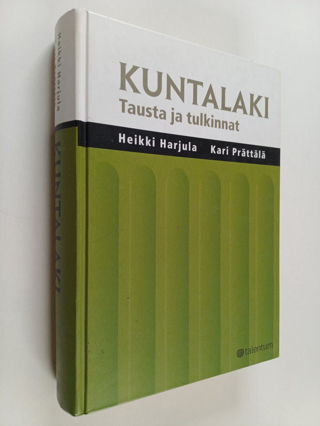 Heikki Harjula ym. : Kuntalaki : tausta ja tulkinnat