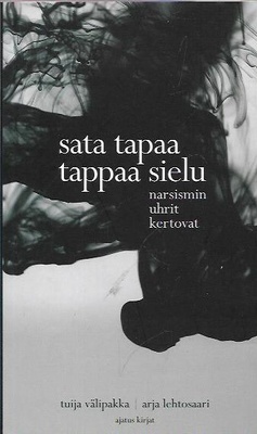 Tuija Välipakka, Arja Lehtosaari: Sata tapaa tappaa sielu