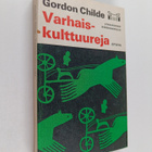 Gordon Childe : Varhaiskulttuureja - pikkukuva 1