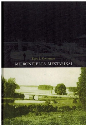 Eero Koivunen : Mierontieltä mestariksi