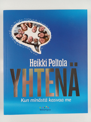Heikki Peltola : Yhtenä : kun minästä kasvaa me