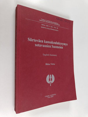 Ilkka Virta : Siirtoväen kansakoulukysymys sotavuosien Su...