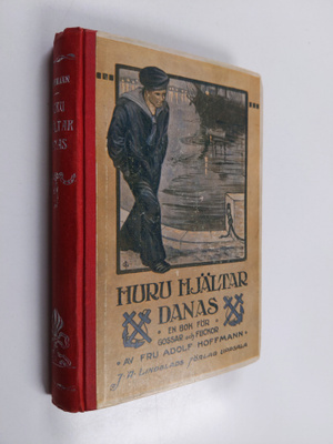 Fru Adolf Hoffmann : Huru hjältar danas : en bok för goss...
