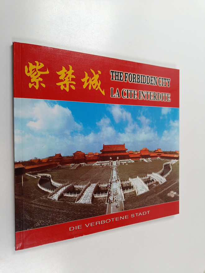 The forbidden city La cite interdite = Die verbotene Stadt