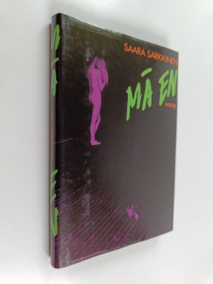 Saara Sarkkinen : Mä en
