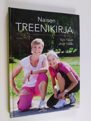 Anna Takala ym. : Naisen treenikirja