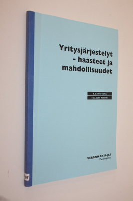 Yritysjärjestelyt : haasteet ja mahdollisuudet : 8.2.2005...