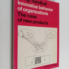Bengt Sandkull : Innovative behavior of organizations : t... - pikkukuva 1