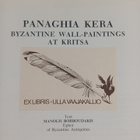 Manolis Borboudakis : Panaghia Kera : Byzantine wall-pain... - pikkukuva 2