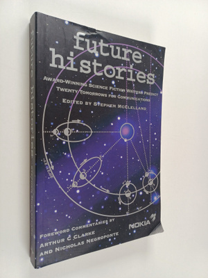 edited by Stephen McClelland : Future histories : award-w...