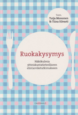 Tuija Mononen (toim.): Ruokakysymys