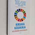 Tarja ym. Halonen : Kirjava käsikirja kestävään kehitykseen - pikkukuva 1