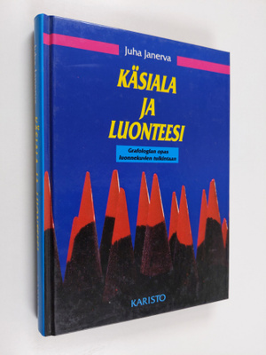Juha Janerva : Käsiala ja luonteesi : grafologian opas lu...