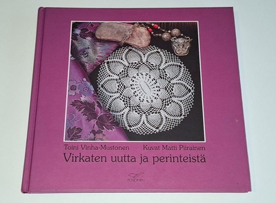 Toini Vinha-Mustonen : Virkaten uutta ja perinteistä