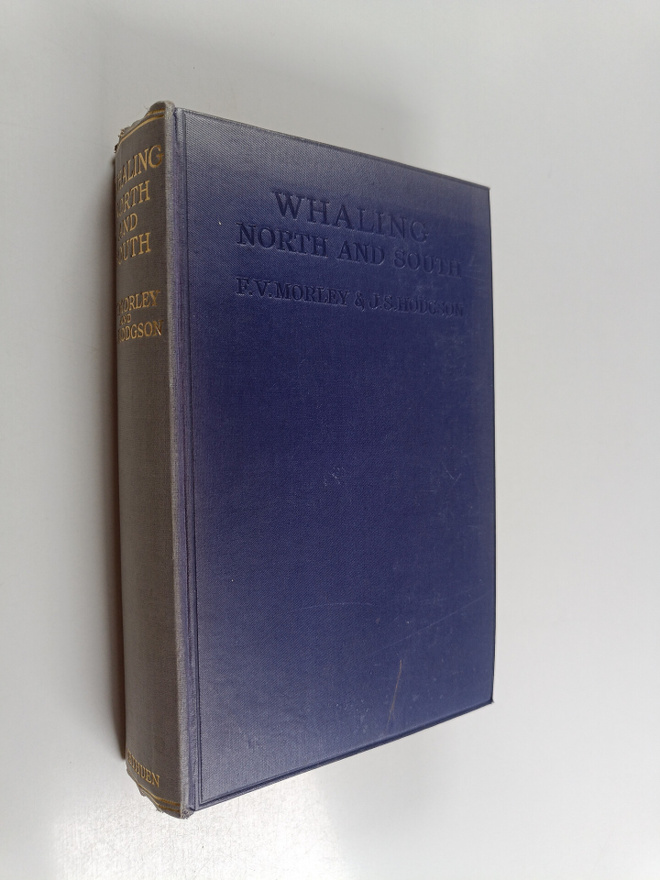 Frank Vigor Morley ym. : Whaling North and South