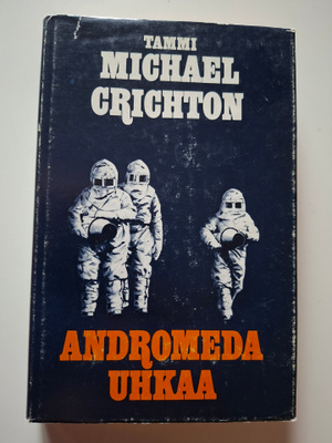 Crichton, Michael: Andromeda uhkaa