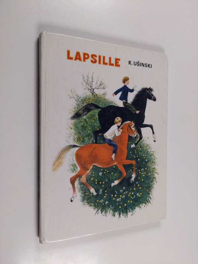Konstantin Usinski : Lapsille : kertomuksia ja satuja