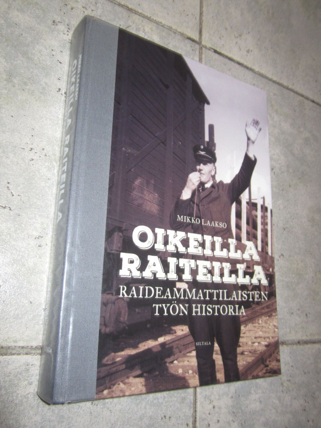 Oikeilla raiteilla Mikko Laakso
