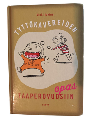 Tyttökavereiden opas taaperovuosiin