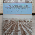 Whayne; Gatewood - Arkansas Delta: Land of Paradox - pikkukuva 1