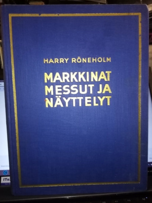 Röneholm :  Markkinat messut ja näyttelyt ( SIS POSTIKULU )