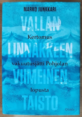 Marko Junkkari: Vallan linnakkeen viimeinen taisto