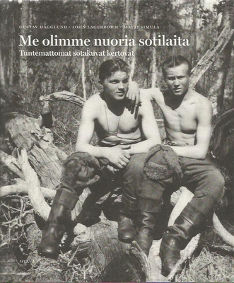 Me olimme nuoria sotilaita