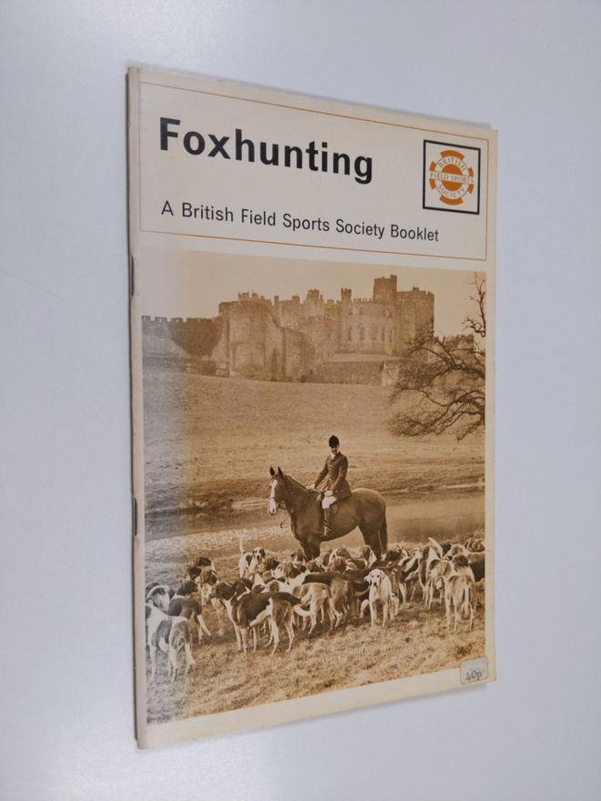 Brock D.W.E : Foxhunting : What it is, and how it is cond...