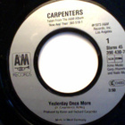 CARPENTERS  ::  YESTERDAY ONCE MORE  ::  VINYYLI  7"    1989 - pikkukuva 2