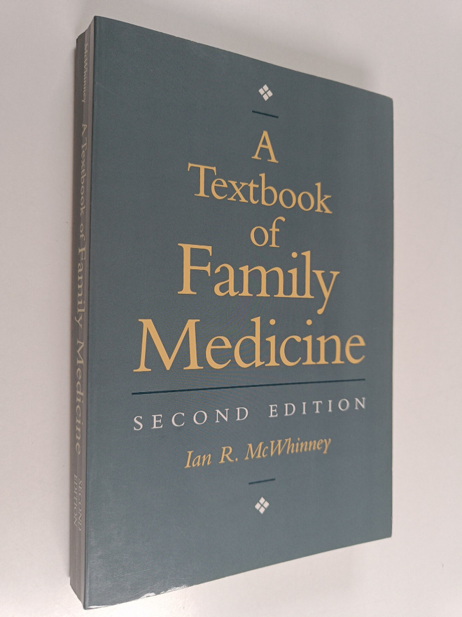 Ian R. McWhinney : A textbook of family medicine