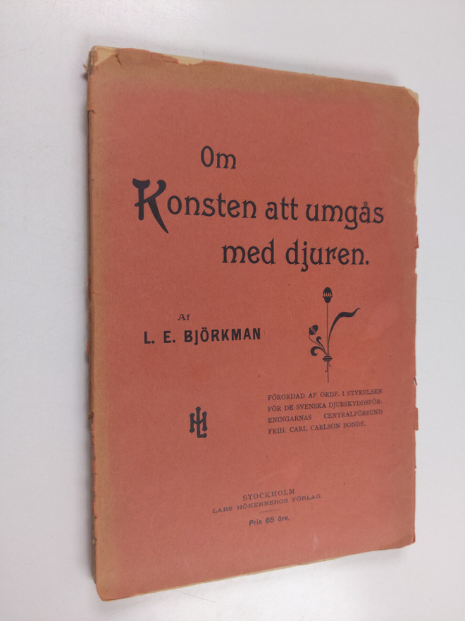L. E. Björkman : Om konsten att umgås med djuren : med en...