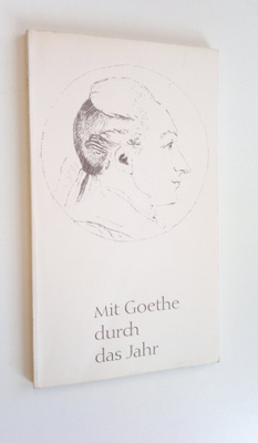 Peter von (toim.) Boerner : Mit Goethe durch das Jahr 196...