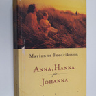 Marianne Fredriksson : Anna, Hanna ja Johanna - pikkukuva 1