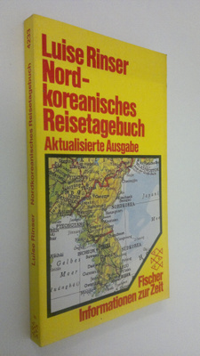 Luise Rinser : Nordkoreanisches Reisetagebuch
