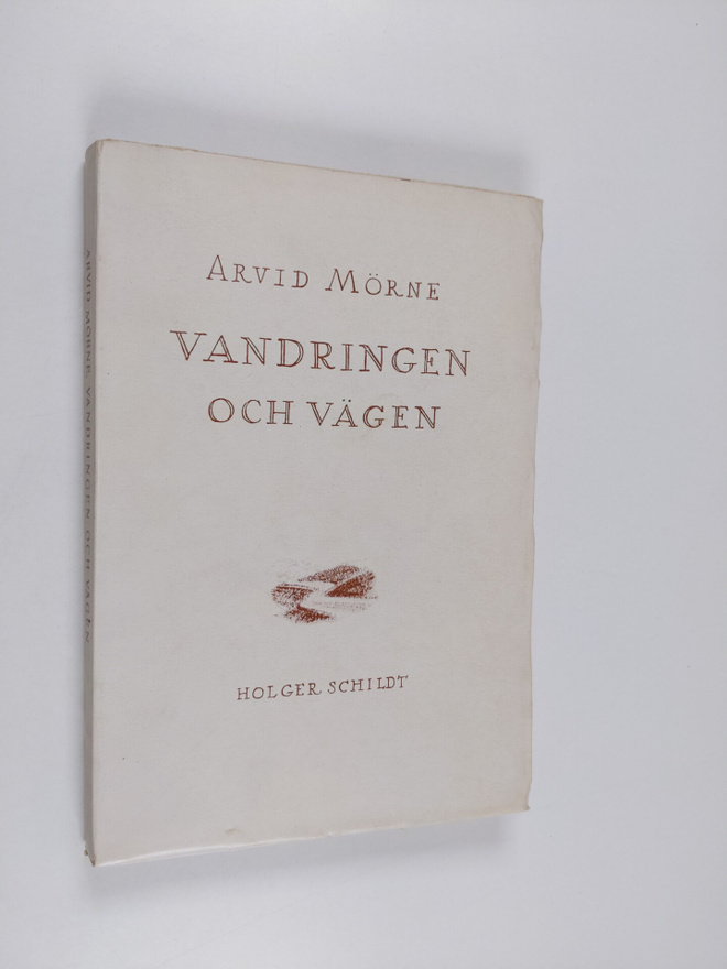 Arvid Mörne : Vandringen och vägen