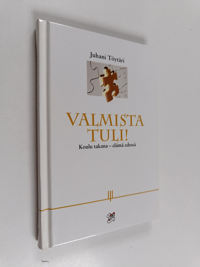 Valmista tuli! : koulu takana - elämä edessä