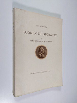 H. J. Boström : Suomen muistorahat 1 : henkilömitalit ja ...