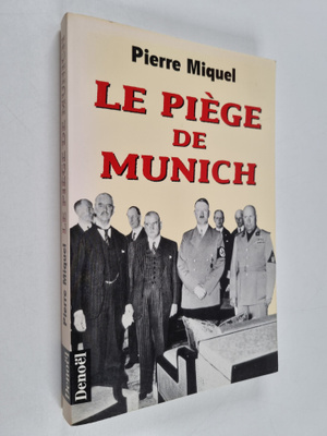 Pierre Miquel : Le piege de Munich